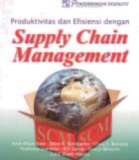Image of PRODUKTIVITAS DAN EFISIENSI DENGAN SUPPLY CHAIN MANAGEMENT