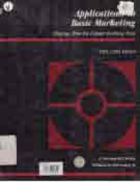 APPLICATIONS IN BASIC MARKETING; Clippings from the Popular Business Press