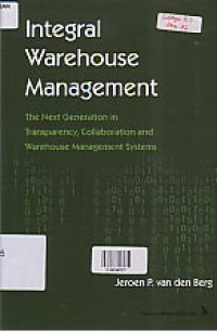 Image of INTEGRAL WAREHOUSE MANAGEMENT: The Next Generation in Transparency, Collaboration and Warehouse Management Systems