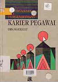 Image of PERENCANAAN DAN PENGEMBANGAN KARIER PEGAWAI