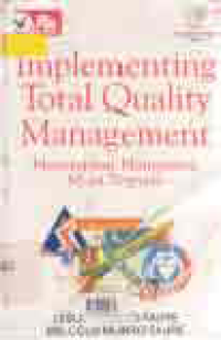 IMPLEMENTING TOTAL QUALITY MANAGEMENT