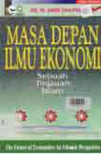 Image of MASA DEPAN ILMU EKONOMI EKONOMI; SEBUAH TINJAUAN ISLAM
