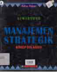 Image of MANAJEMEN STRATEGIK; KONSEP DAN KASUS
