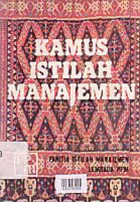 KAMUS ISTILAH MANAJEMEN