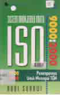Image of SISTEM MANAJEMEN MUTU ISO 9000:2000; PENERAPANNYA UNTUK MENCAPAI TQM