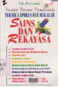 Image of DASAR-DASAR PENULISAN TEKNIK LAPORAN DAN MAKALAH; SAINS DAN REKAYASA