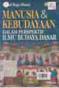 Image of MANUSIA & KEBUDAYAAN DALAM PERSPEKTIF ILMU BUDAYA DASAR
