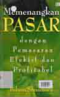 MEMENANGKAN PASAR DENGAN PEMASARAN EFEKTIF DAN PROFITABEL