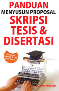 Image of PANDUAN MENYUSUN PROPOSAL SKRIPSI TESIS DAN DISERTASI