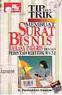 Image of TIP DAN TRIK MEMBUAT SURAT BISNIS DGN PERINTAH WS 7.0
