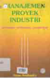 Image of MANAJEMEN PROYEK INDUSTRI (PERSIAPAN PELAKSANAAN PENGELOLAAN)