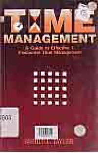 Image of TIME MANAGEMENT A GUIDE TO EFFECTIVE AND PRODUCTIVE TIME MANAGEMENT