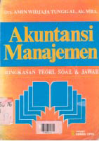 Image of AKUNTANSI MANAJEMEN; RINGKASAN TEORI, SOAL DAN JAWAB