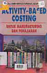 ACTIVITY-BASED COSTING UNTUK MANUFAKTURING DAN PEMASARAN