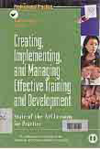 Image of CREATING, IMPLEMENTING, AND MANAGING EFFECTIVE TRAINING AND DEVELOPMENT :State Of The Art Lessons For Practice