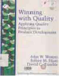 WINNING WITH QUALITY; APPLYING QUALITY PRICIPLES IN PRODUCT DEVELOPMENT