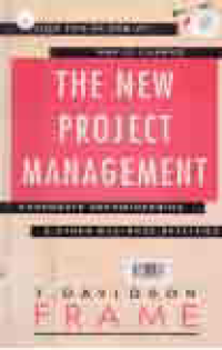 Image of THE NEW PROJECT MANAGEMENT; TOOLS FOR AN AGE OF RAPID CHANGE, CORPORATE REENGINEERING & OTHER BUSINESS REALITY