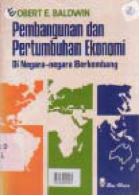 PEMBANGUNAN DAN PERTUMBUHAN EKONOMI DI NEGARA-NEGARA BERKEMBANG