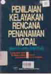 PENILAIAN KELAYAKAN RENCANA PENANAMAN MODAL; Sebuah Studi Proyek Bermotif Laba