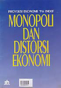 Image of PROYEKSI EKONOMI 96 MONOPOLI DAN DISTORSI EKONOMI