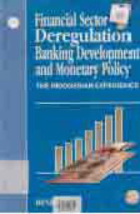 Image of FINANCIAL SECTOR DEREGULATION BANKING DEVELOPMEN AND MONETARY POLICY