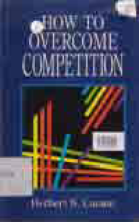 HOW TO OVERCOME COMPETITION