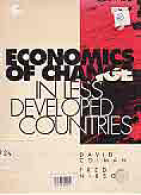 ECONOMICS OF CHANGE IN LESS DEVELOPED COUNTRIES