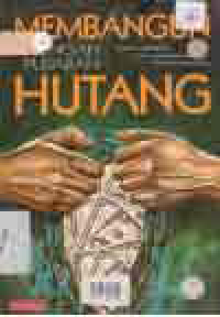 MEMBANGUN DI TENGAH PUSARAN HUTANG