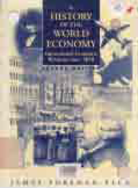 Image of A HISTORY OF THE WORLD ECONOMY INTERNATIONAL ECONOMIC RELETIONS SINCE 1850