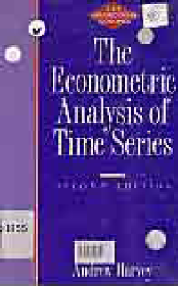 THE ECONOMETRIC ANALYSIS OF TIME SERIES