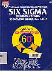 PEDOMAN IMPLEMENTASI PROGRAM SIX SIGMA TERINTEGRASI DENGAN ISO 9001:2000, MBNQA, DAN HACCP