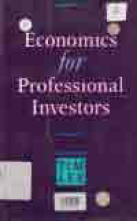 ECONOMICS FOR PROFESSIONAL INVESTORS