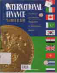 INTERNATIONAL FINANCE; THE MARKETS AND FINANCIAL MANAGEMENT OF MULTINATIONAL BUSINESS