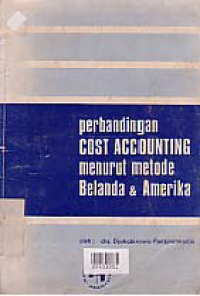 PERBANDINGAN COST ACCOUNTING MENURUT METODA BELANDA DAN AMERIKA