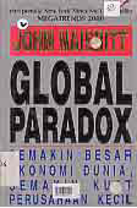 GLOBAL PARADOX; SEMAKIN BESAR EKONOMI DUNIA, SEMAKIN KUAT PERUSAHAAN KECIL