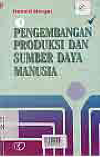 Image of PENGEMBANGAN PRODUKSI DAN SUMBER DAYA MANUSIA