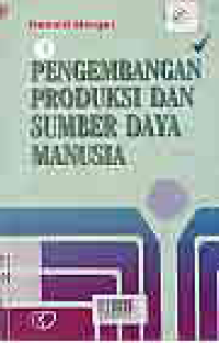 PENGEMBANGAN PRODUKSI DAN SUMBER DAYA MANUSIA