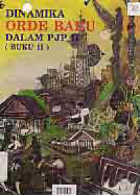 Image of DINAMIKA ORDE BARU DALAM PEMBANGUNAN JANGKA PANJANG II