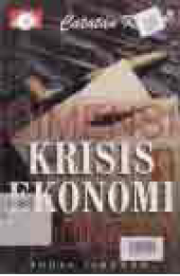 Image of CATATAN KRITIS DIMENSI KRISIS EKONOMI INDONESIA