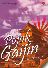 Image of POJOK GAIJIN; Cerita Mahasiswa di Negeri Matahari Terbit