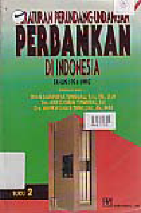 PERATURAN PERUNDANG-UNDANGAN PERBANKAN DI INDONESIA TAHUN 1991-1997