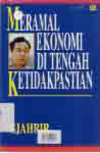 Image of MERAMAL EKONOMI DI TENGAH KETIDAK PASTIAN