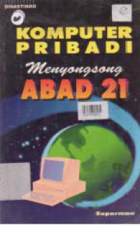 KOMPUTER PRIBADI MENYONGSONG ABAD 21