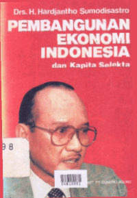 Image of PEMBANGUNAN EKONOMI INDONESIA DAN KAPITA SELEKTA