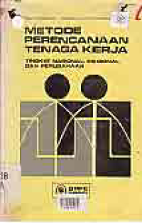 METODE PERENCANAAN TENAGA KERJA, TINGKAT NASIONAL REGIONAL DAN PERUSAHAAN