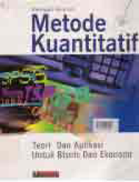 Image of METODE KUANTITATIF; Teori dan Aplikasi untuk Bisnis dan Ekonomi