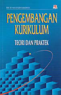 Image of PENGEMBANGAN KURIKULUM; Teori dan Praktek