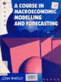 Image of A COURSE IN MACROECONOMICS MODELLING AND FORECASTING
