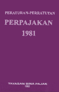 PERATURAN-PERATURAN PERPAJAKAN 1981