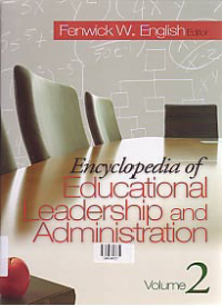 ENCYCLOPEDIA OF EDUCATIONAL LEADERSHIP AND ADMINSTRATION Vol.2 L-Z